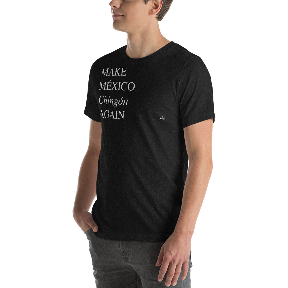 MAKE MEXICO Chingon AGAIN