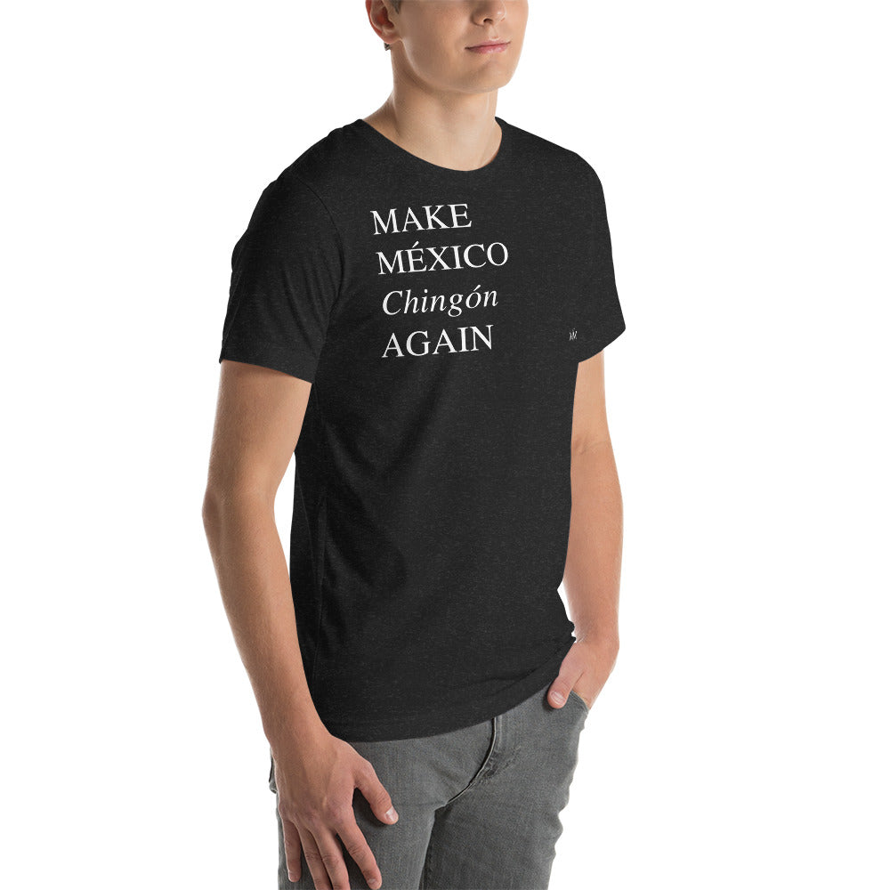 MAKE MEXICO Chingon AGAIN