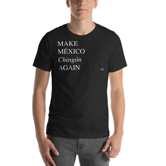 MAKE MEXICO Chingon AGAIN